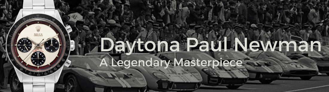 Watchthevalue® | Rolex Daytona Paul Newman - A legendary masterpiece