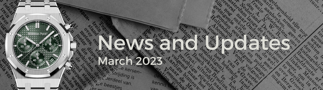 Watchthevalue® | News of the Watchmaking Industry - March 2023